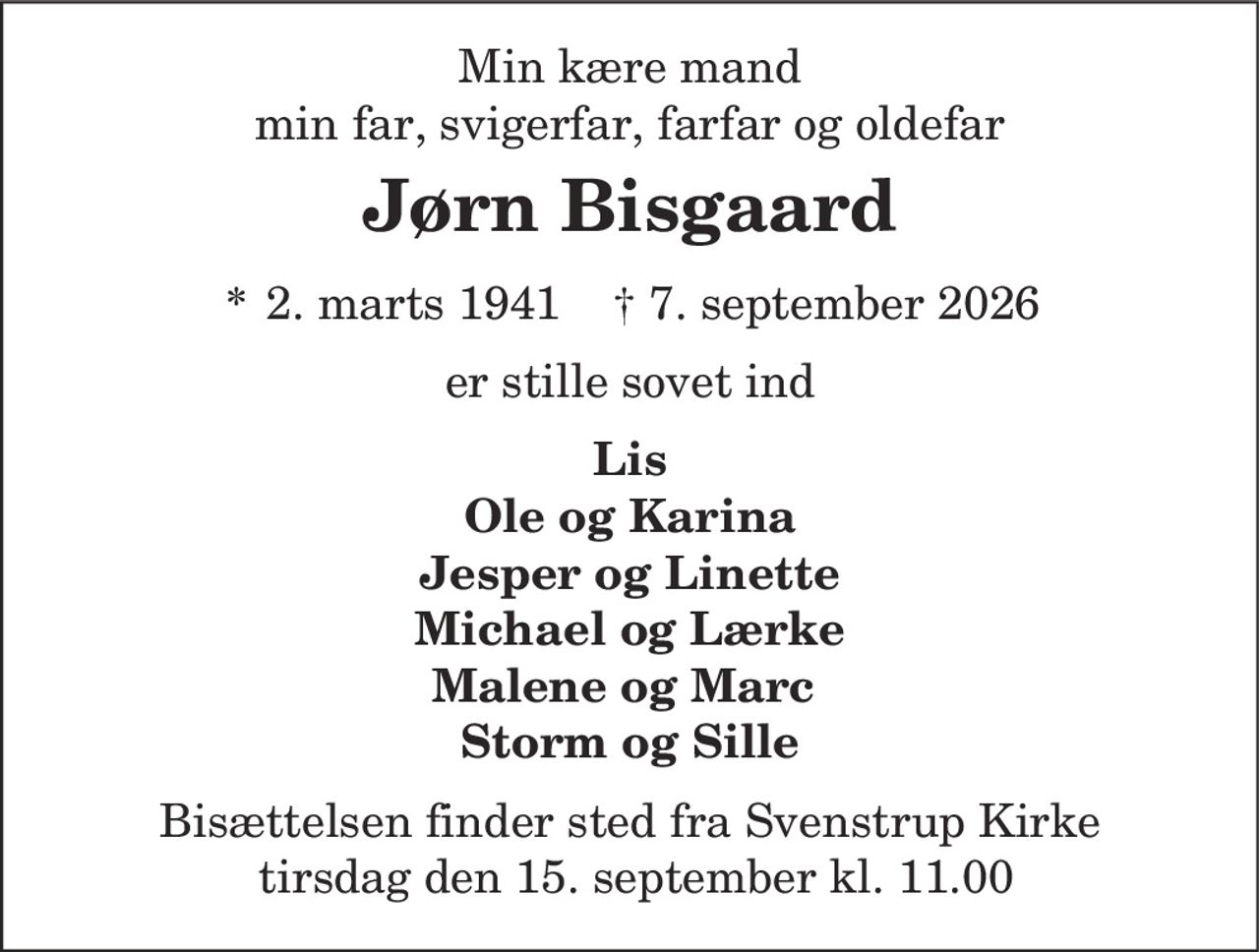 Jørn Martinus Bisgaard 
*​ 2. marts 1941​ 
✝​ 7. september 2026​