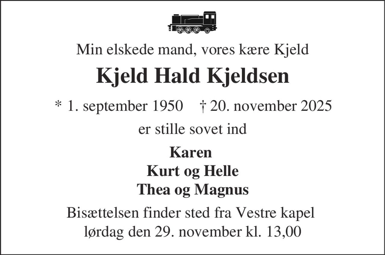 Kjeld Hald Kjeldsen 
* 1. september 1950 
✝ 20. november 2025