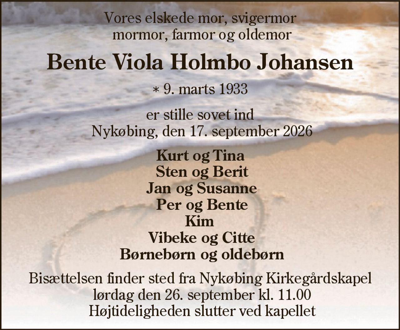 Bente Viola Holmbo Johansen 
* 9. marts 1933 
✝ 17. september 2026