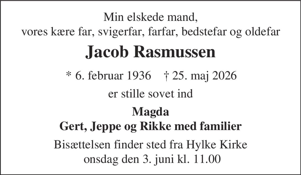 Jacob Rasmussen 
* 6. februar 1936 
✝ 25. maj 2026