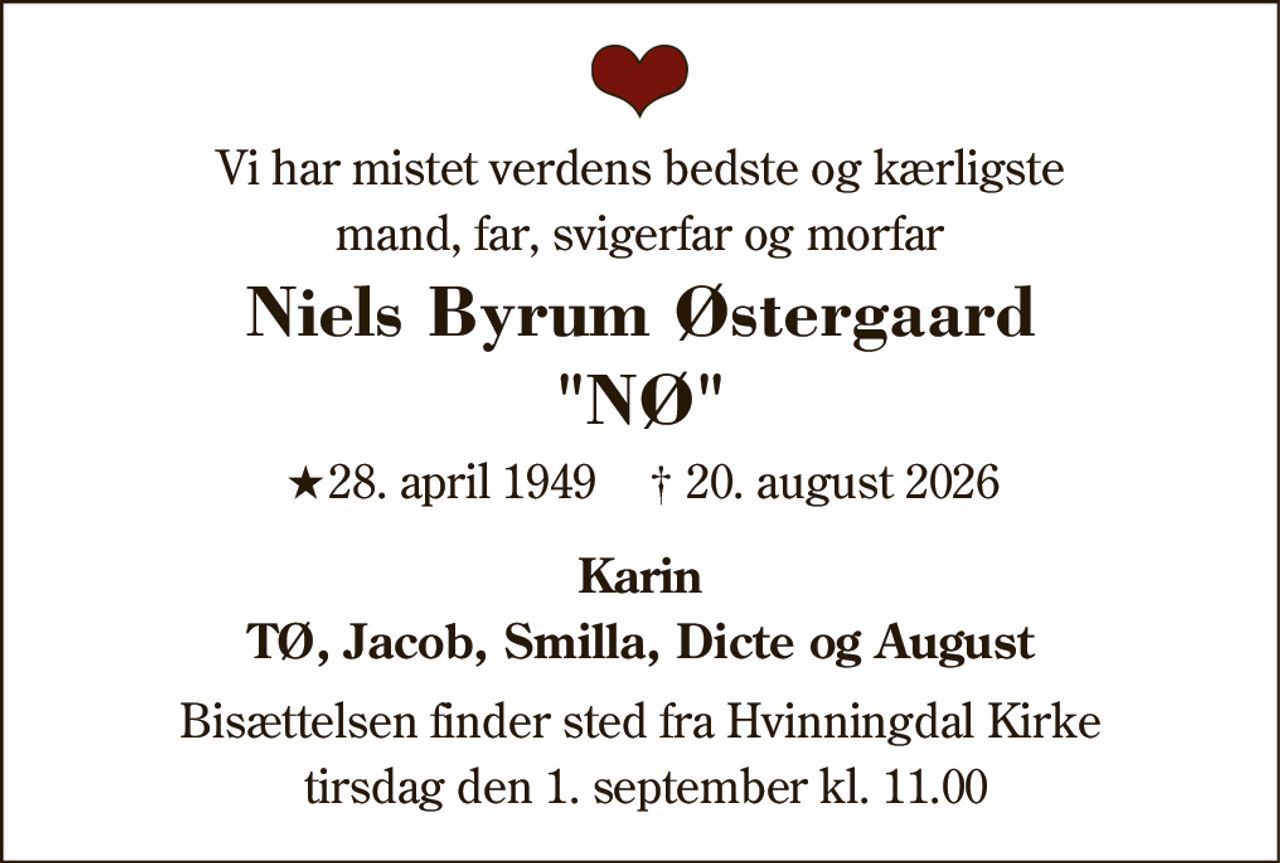 Niels Byrum Østergaard 
★​ 28. april 1949 
✝​ 20. august 2026​