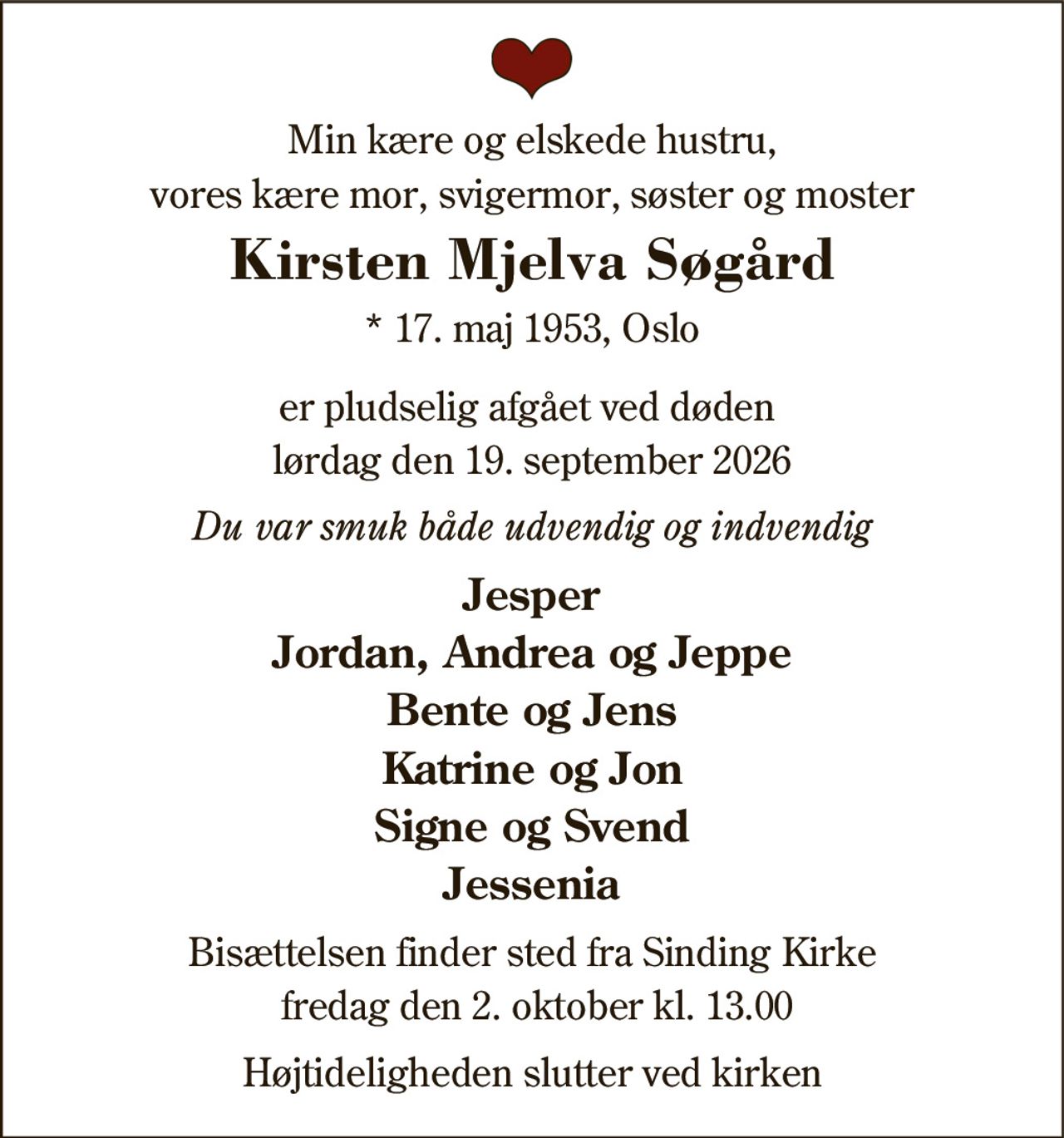 Kirsten Mjelva Søgård 
★ 17. maj 1953 
✝ 19. september 2026