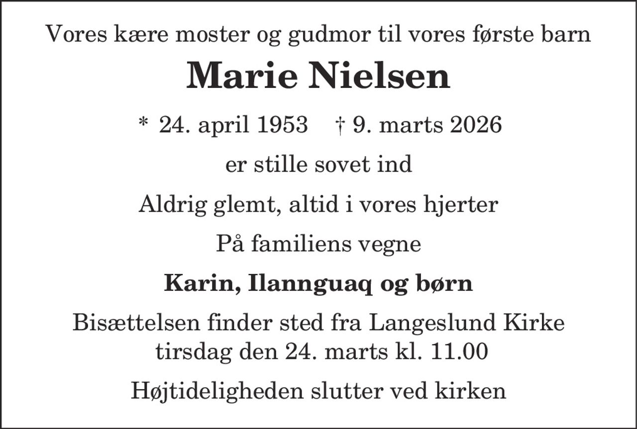 Marie Nielsen 
* 24. april 1953 
✝ 9. marts 2026