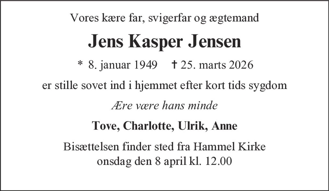 Jens Kasper Jensen 
* 8. januar 1949 
✝ 26. marts 2026