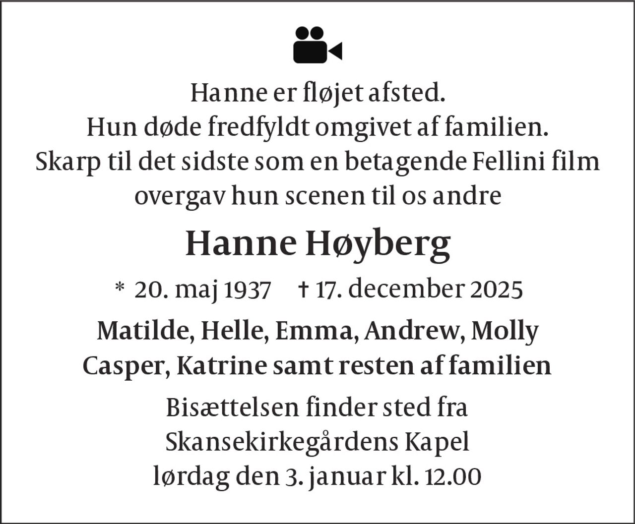 Hanne Høyberg 
* 20. maj 1937 
✝ 17. december 2025