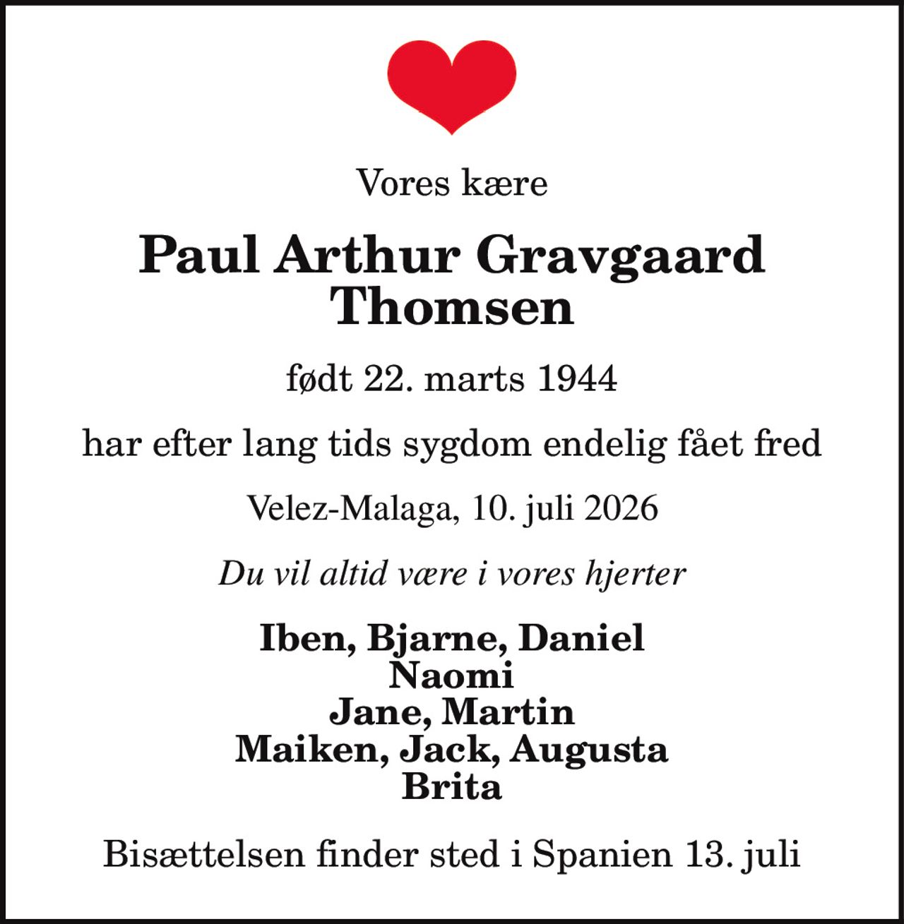 Poul Arthur Gravgaard Thomsen 
* 22. marts 1944 ✝ 10. juli 2026