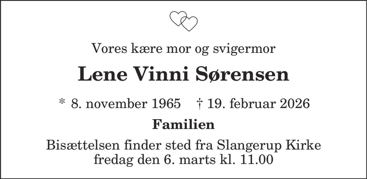 Lene Vinni Sørensen 
* 8. november 1965    ✝ 19. februar 2026