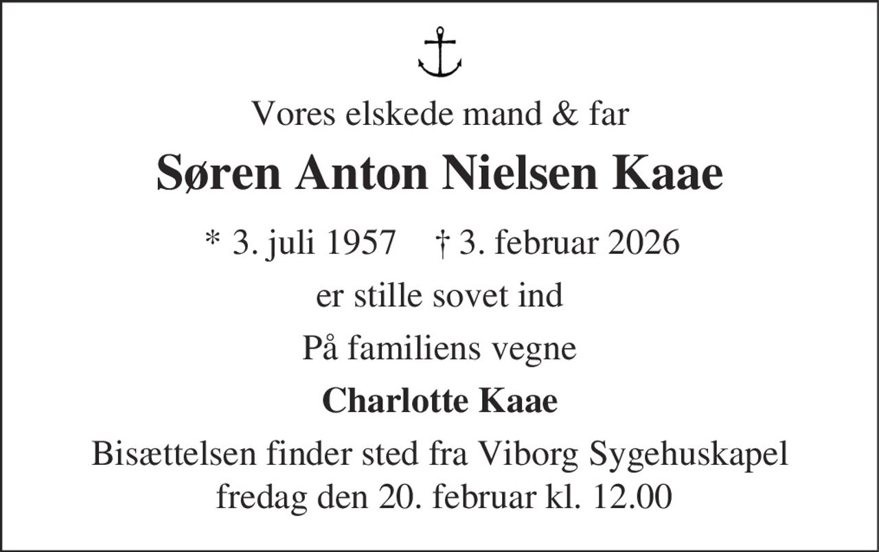 Søren Anton Nielsen Kaae 
* 3. juli 1957 
✝ 3. februar 2026