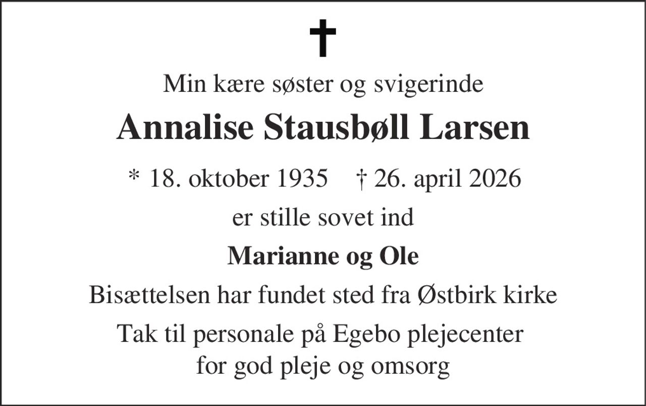 Annalise Stausbøll Larsen 
* 18. oktober 1935    ✝ 26. april 2026