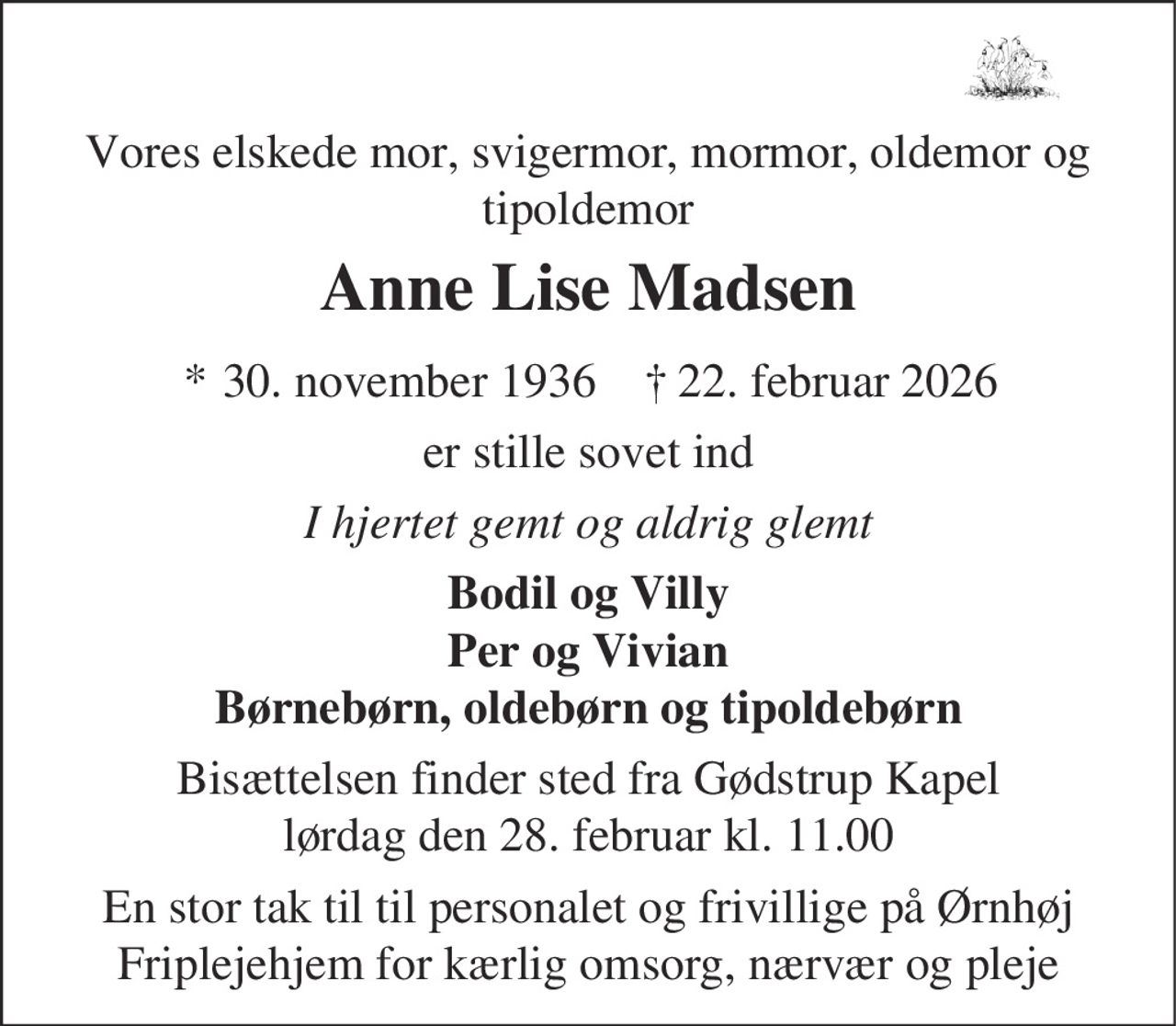 Anne Lise Madsen 
* 30. november 1936 
✝ 22. februar 2026