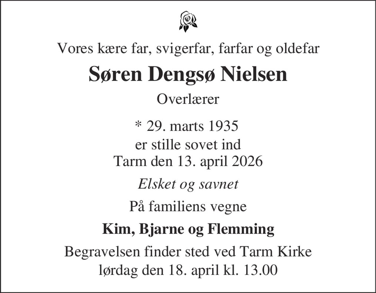 Søren Dengsø Nielsen 
* 29. marts 1935    ✝ 13. april 2026