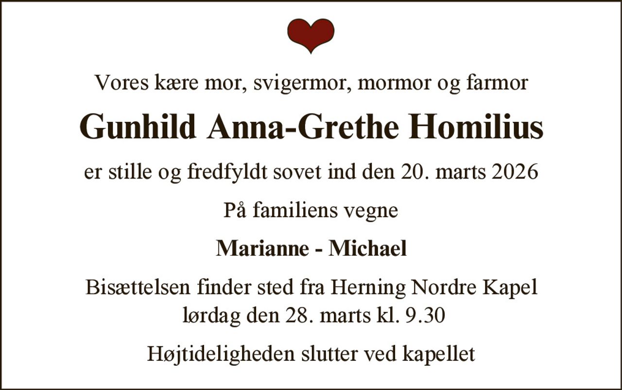 Gunhild Anna-Grethe Homilius 
*​ 12. september 1946 
✝​ 20. marts 2026​