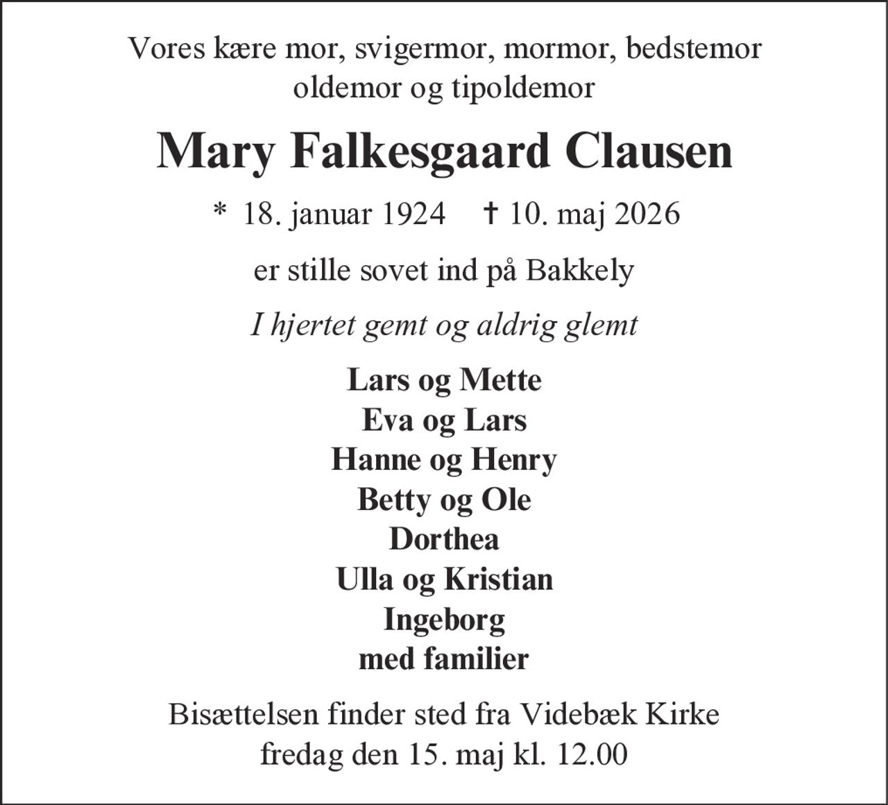 Mary Falkesgaard Clausen 
* 18. januar 1924    ✝ 10. maj 2026