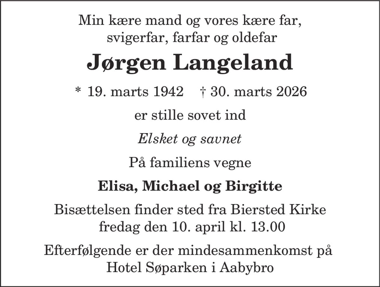 Jørgen Langeland 
*​ 19. marts 1942 
✝​ 30. marts 2026​