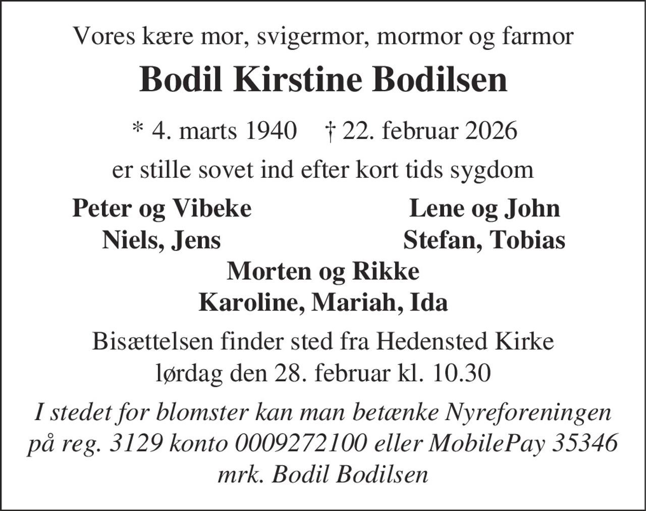 Bodil Kirstine Bodilsen 
* 4. marts 1940 
✝ 22. februar 2026