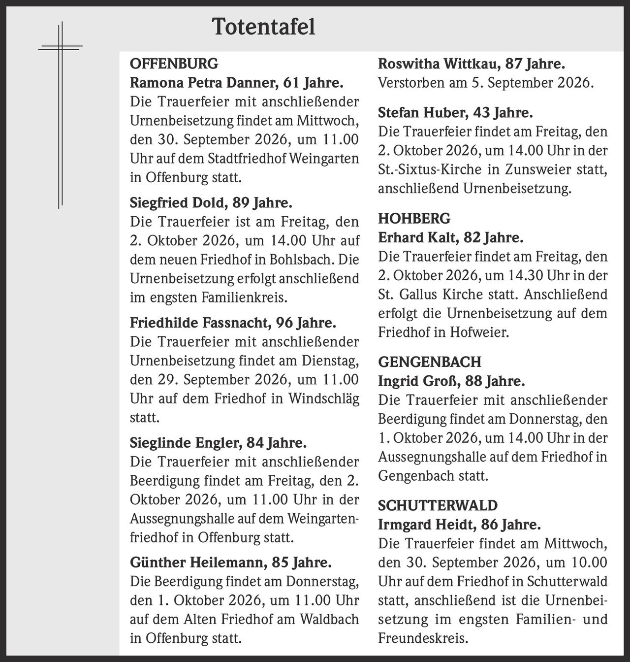 <strong>Ramona Petra Danner, 61 Jahre.</strong><br>Die Trauerfeier mit anschließender Urnenbeisetzung findet am Mittwoch, den 30. September 2026, um 11.00 Uhr auf dem Stadtfriedhof Weingarten in Offenburg statt.