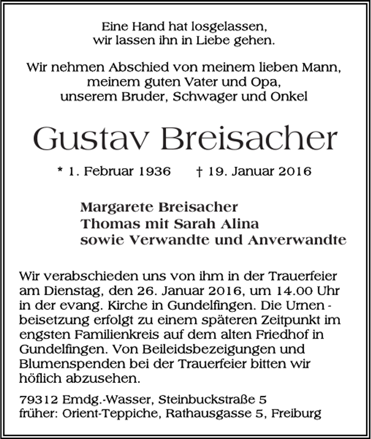 <p>Gustav Breisacher<br />Margarete Breisacher<br />Thomas mit Sarah Alina<br />sowie Verwandte und Anverwandte</p>