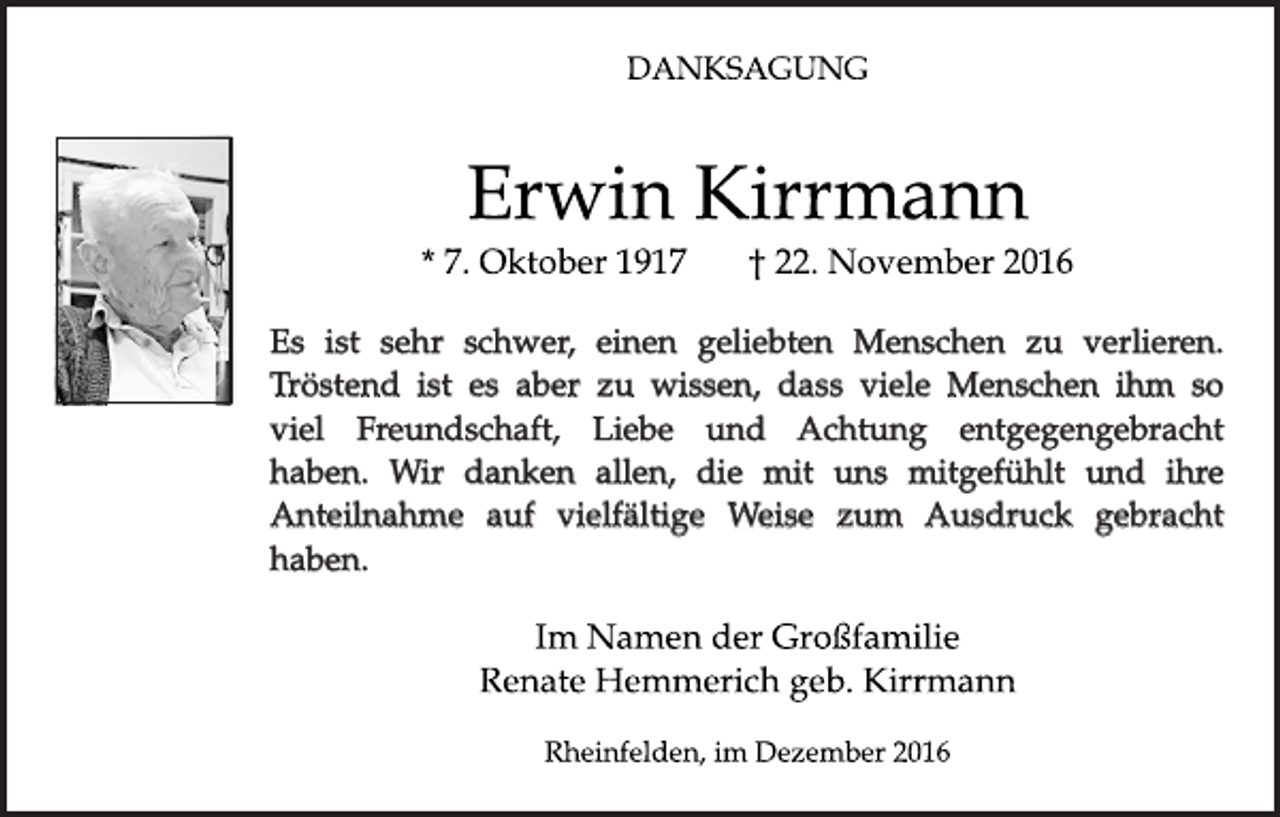 <p>Es ist sehr schwer, einen geliebten Menschen zu verlieren.<br />Tröstend ist es aber zu wissen, dass viele Menschen ihm so<br />viel Freundschaft, Liebe und Achtung entgegengebracht<br />haben. Wir danken allen, die mit uns mitgefühlt und ihre<br />Anteilnahme auf vielfältige Weise zum Ausdruck gebracht<br />haben.</p>