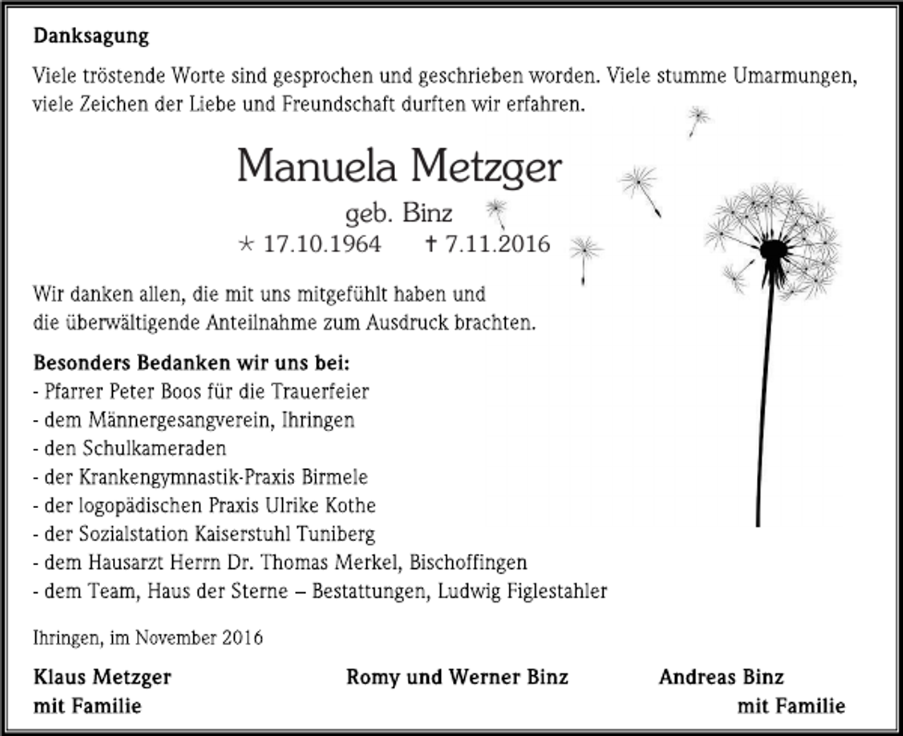 <p>Manuela Metzger<br />geb. Binz<br /> 17.10.1964</p><p> 7.11.2016</p>