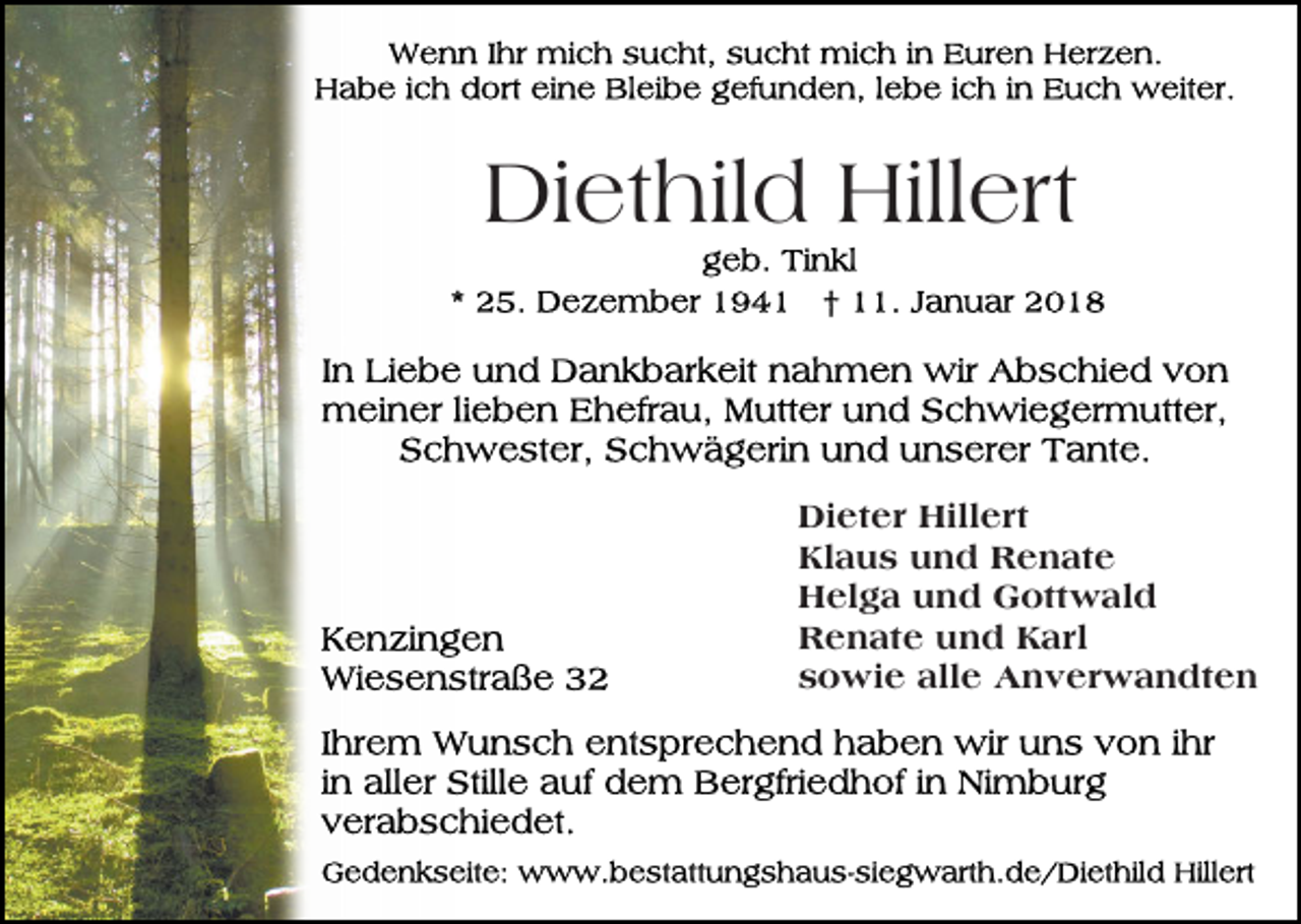 <p>Di<br />et hil d Hill<br />ert<br />Diethild<br />Hillert</p><p>Di et e r Hillert<br />Hill e rt<br />Dieter<br />Kl a u s uund<br />n d Renate<br />R e n at e<br />Klaus<br />H el g a uund<br />n d GGottwald<br />ott w al d<br />Helga<br />R e n at e uund<br />n d KKarl<br />a rl<br />Renate<br />s o wi e alle<br />all e Anverwandten<br />A n v e r w a n dt e n<br />sowie</p>