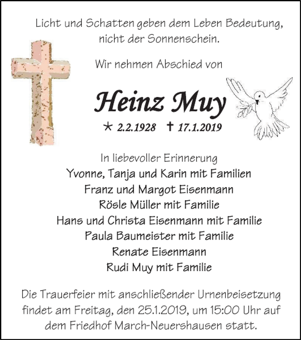<p>Heinz Muy<br /> 2.2.1928  17.1.2019</p>