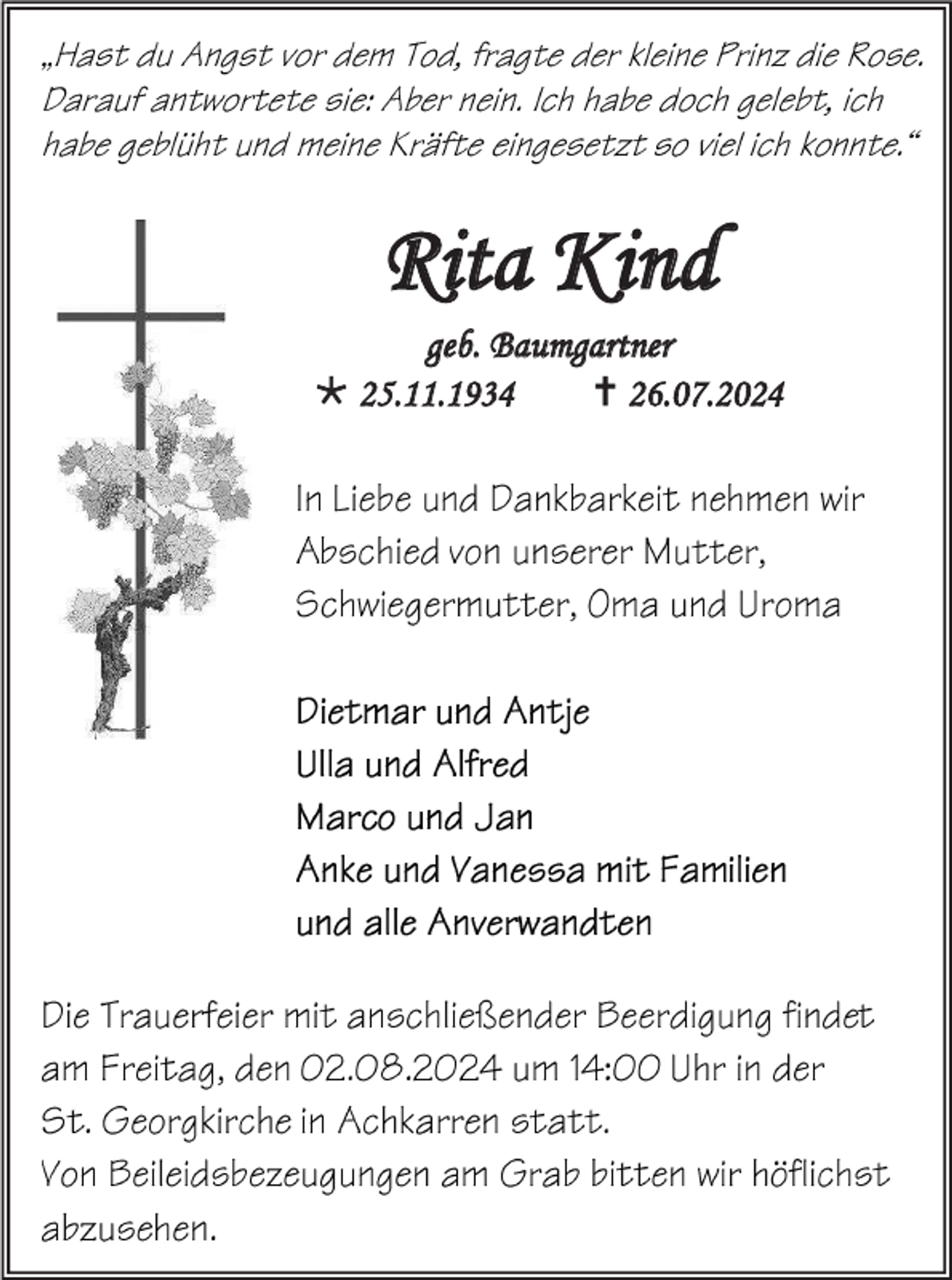 <p>Rita Kind<br />geb. Baumgartner<br /> 25.11.1934<br /> 26.07.2024</p>
