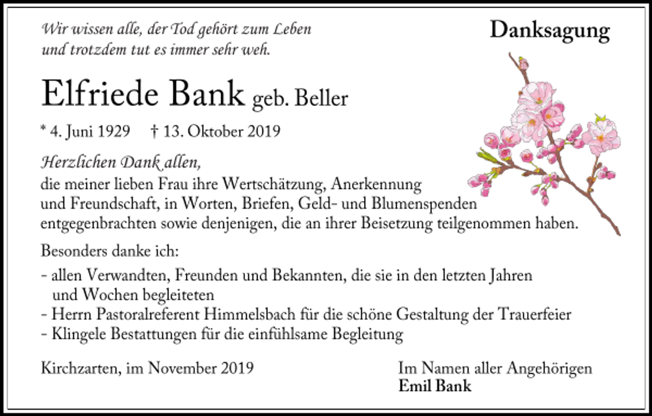 <p>Wir wissen alle, der Tod gehört zum Leben<br />und trotzdem tut es immer sehr weh.</p><p>Herzlichen Dank allen,</p>