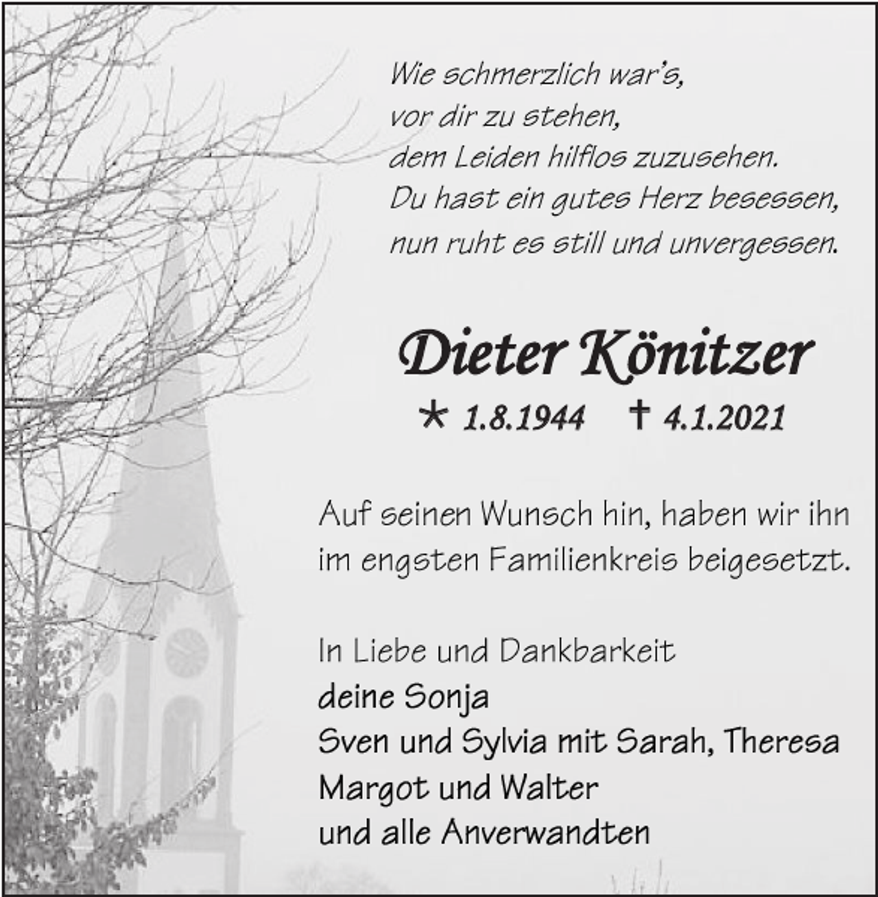 <p>Dieter Könitzer<br /> 1.8.1944</p><p> 4.1.2021</p>