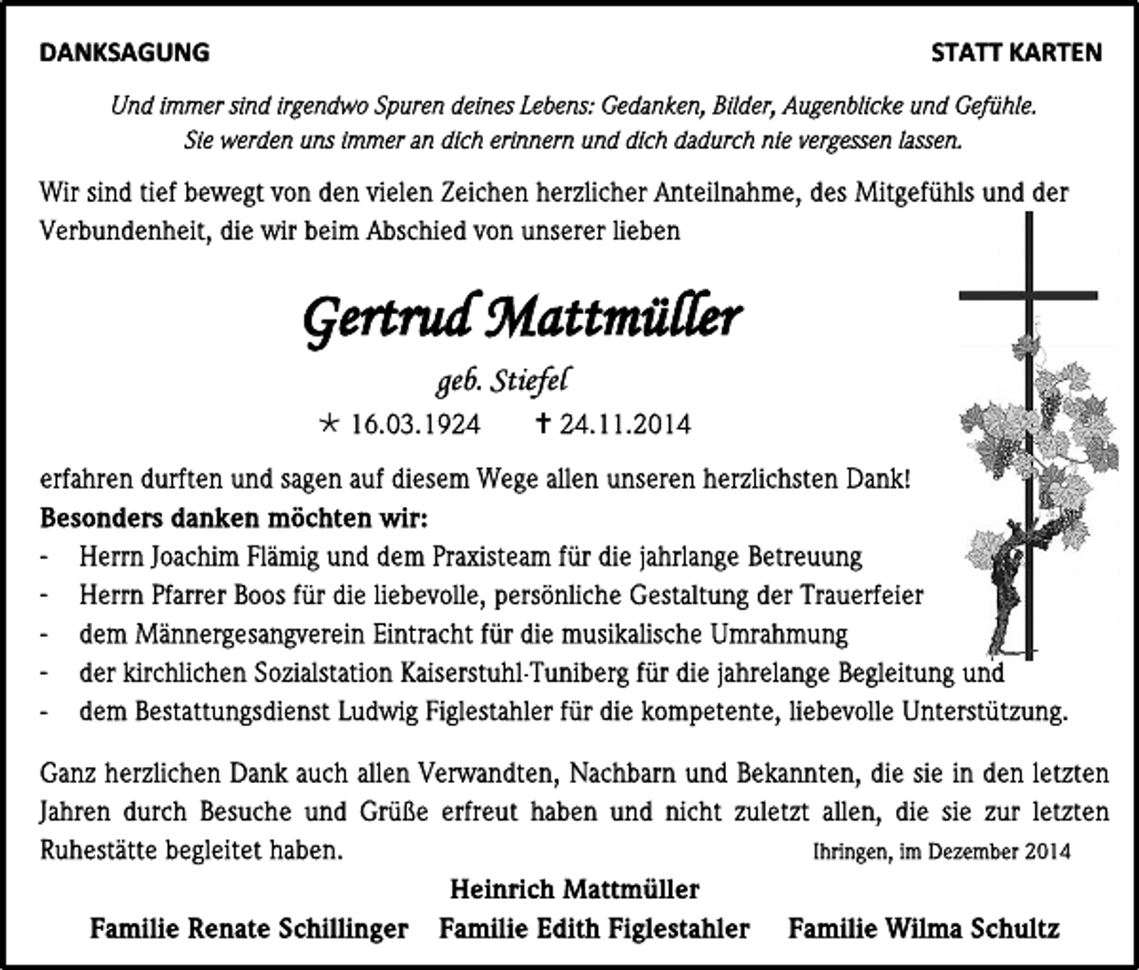 <p>DANKSAGUNG</p><p>STATT KARTEN</p><p>Gertrud Mattmüller<br />geb. Stiefel<br /></p><p>-</p><p></p>