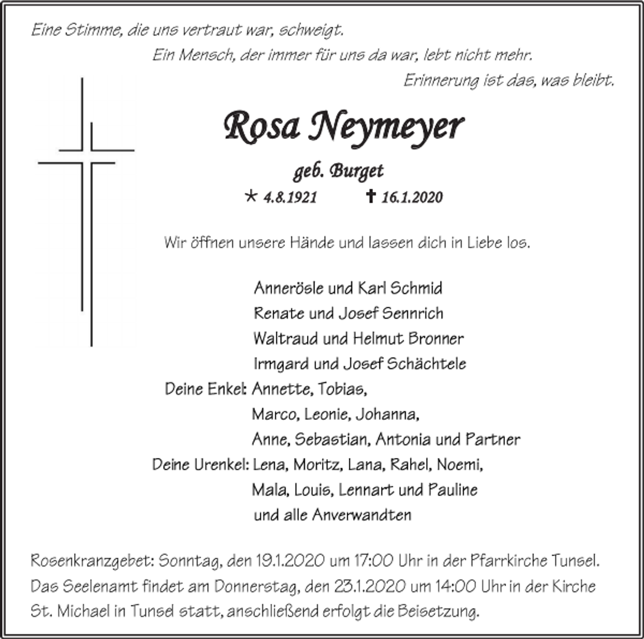 <p>Rosa Neymeyer<br />geb. Burget<br /> 4.8.1921</p><p> 16.1.2020</p>