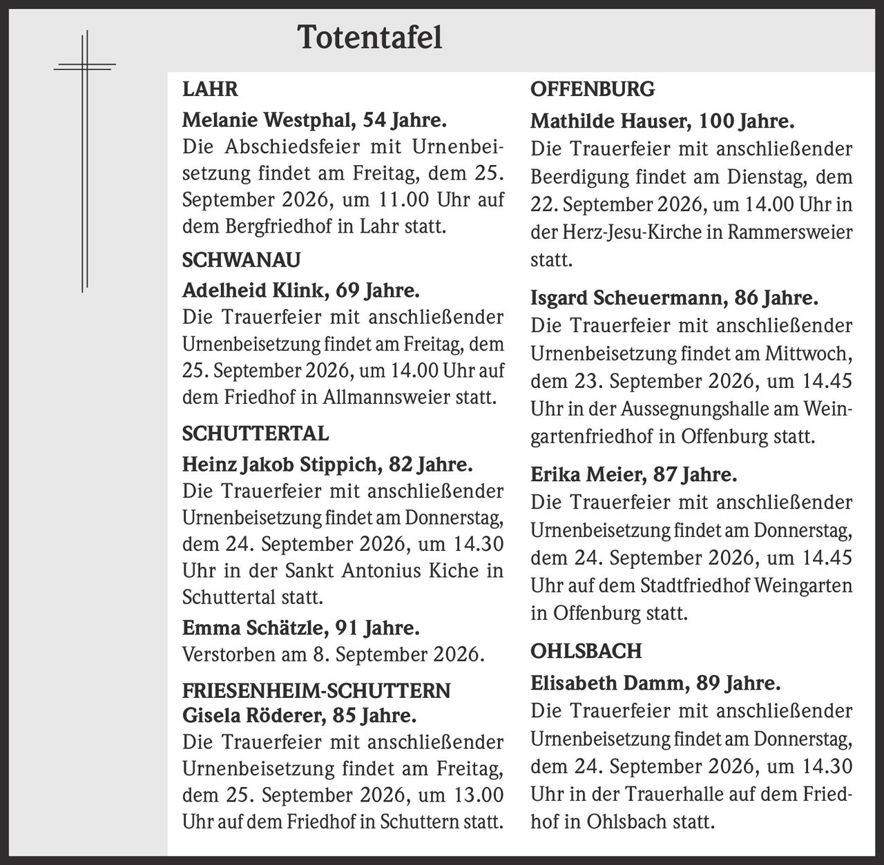 <p><strong>Melanie Westphal, 54 Jahre.</strong></p><p>Die Abschiedsfeier mit Urnenbeisetzung findet am Freitag, dem 25. September 2026, um 11.00 Uhr auf dem Bergfriedhof in Lahr statt.</p>
