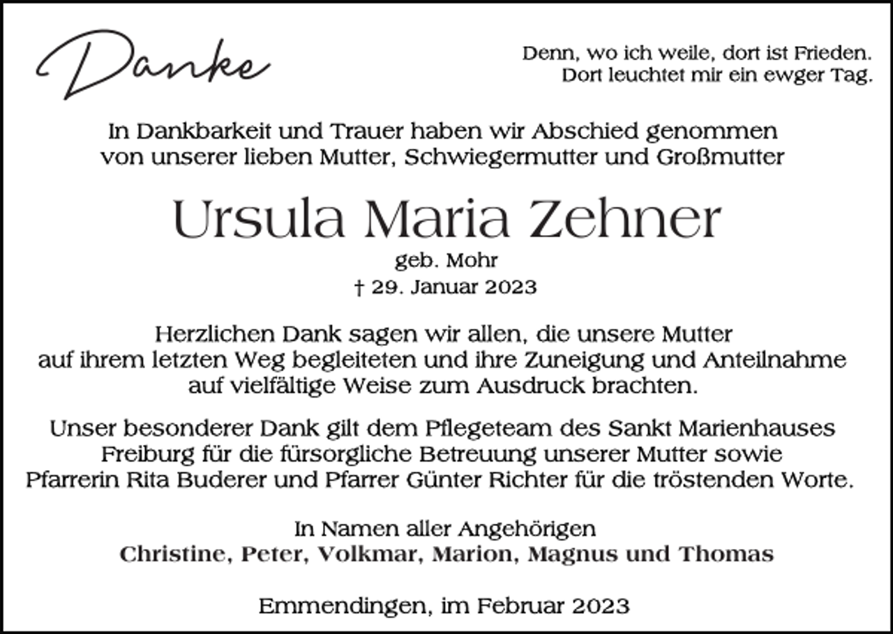 <p>Danke<br />Ursula Maria Zehner</p><p>Christine, Peter, Volkmar, Marion, Magnus und Thomas</p>