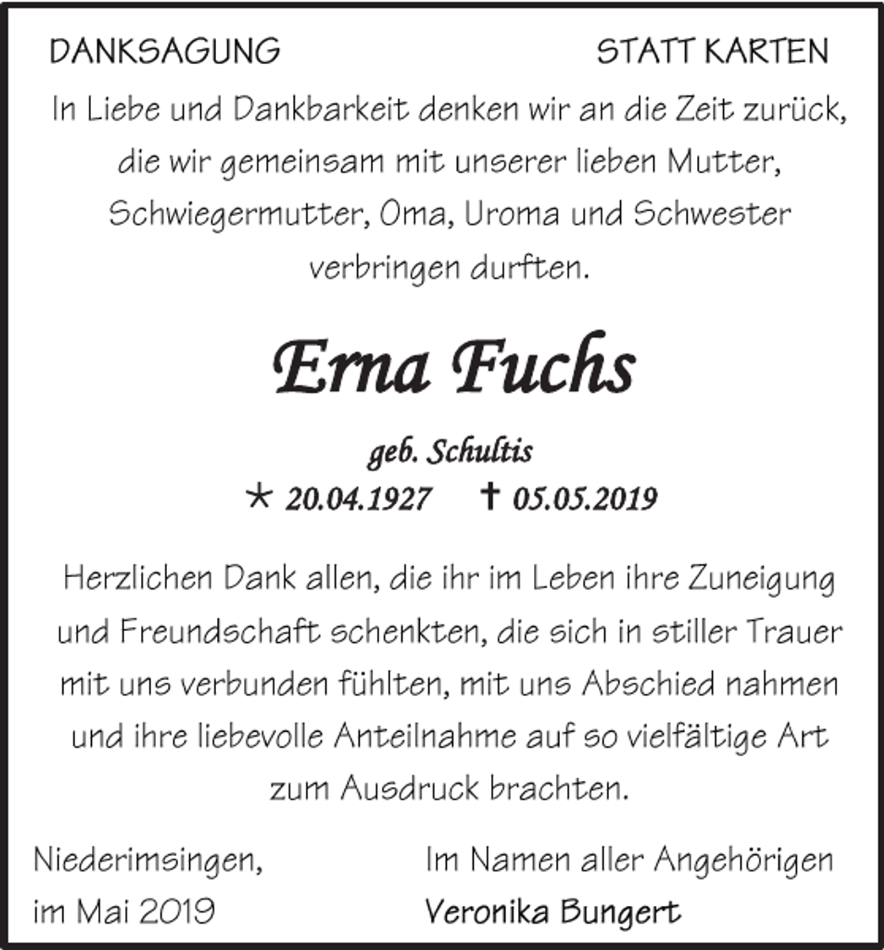 <p>Erna Fuchs<br />geb. Schultis<br /> 20.04.1927  05.05.2019</p>