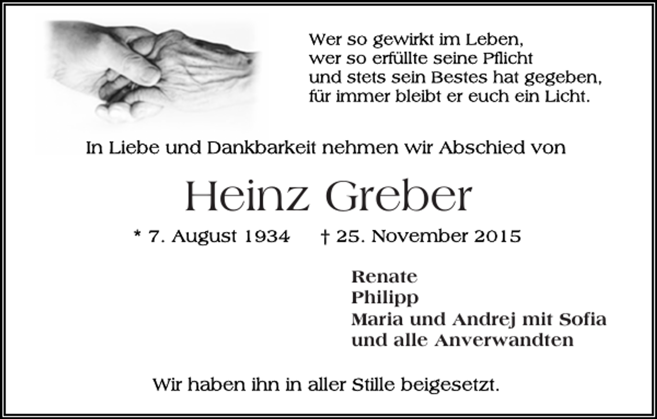 <p>Heinz Greber<br />Renate<br />Philipp<br />Maria und Andrej mit Sofia<br />und alle Anverwandten</p>
