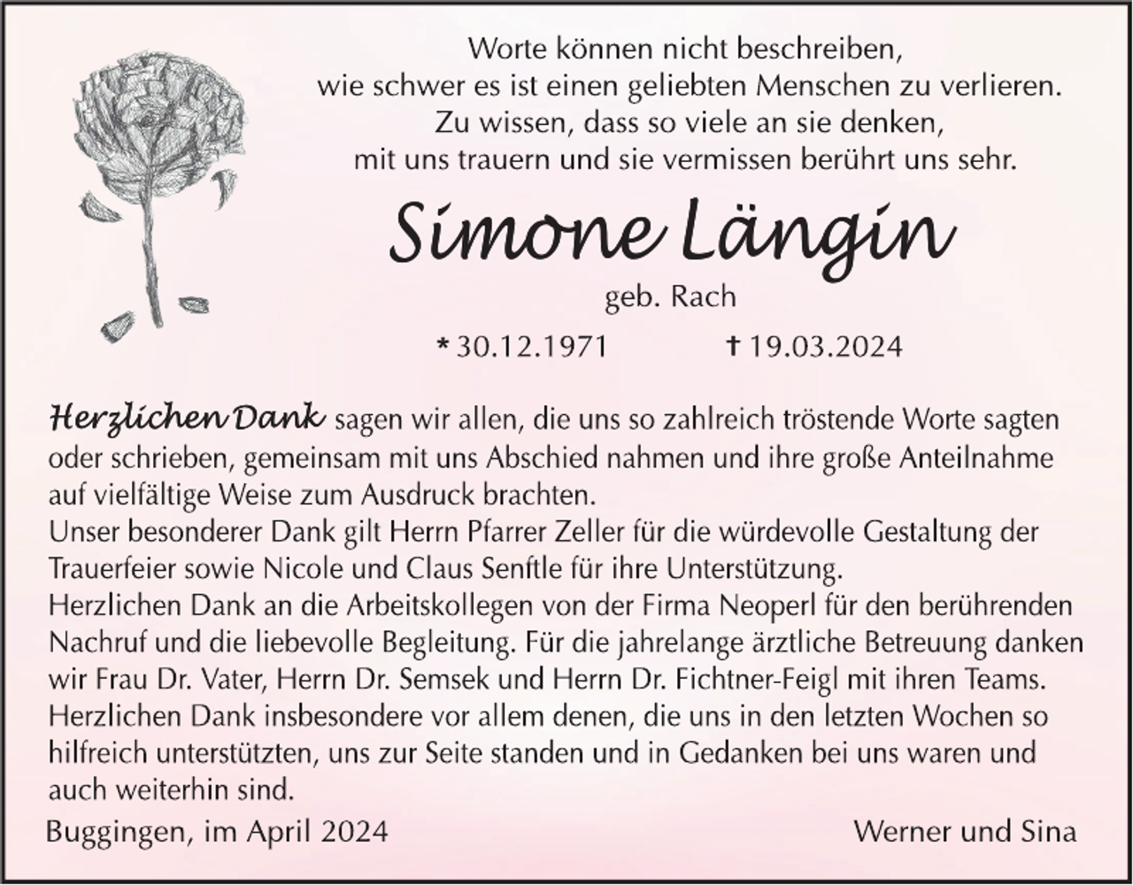 <p>Simone Längin<br />*<br />Herzlichen Dank</p><p>†</p>