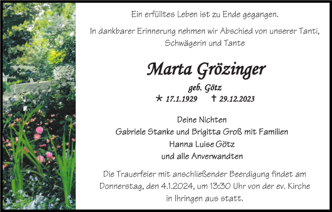 <p>Marta Grözinger<br />geb. Götz<br /> 17.1.1929</p><p> 29.12.2023</p>