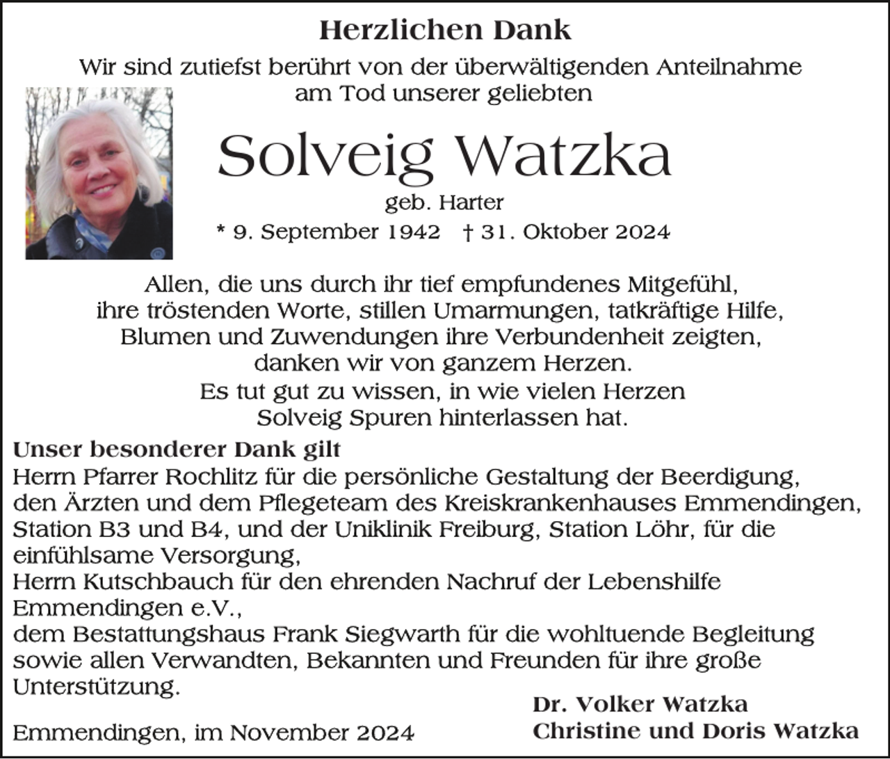 <p>Herzlichen Dank</p><p>Solveig Watzka</p><p>Unser besonderer Dank gilt</p><p>Dr. Volker Watzka<br />Christine und Doris Watzka</p>