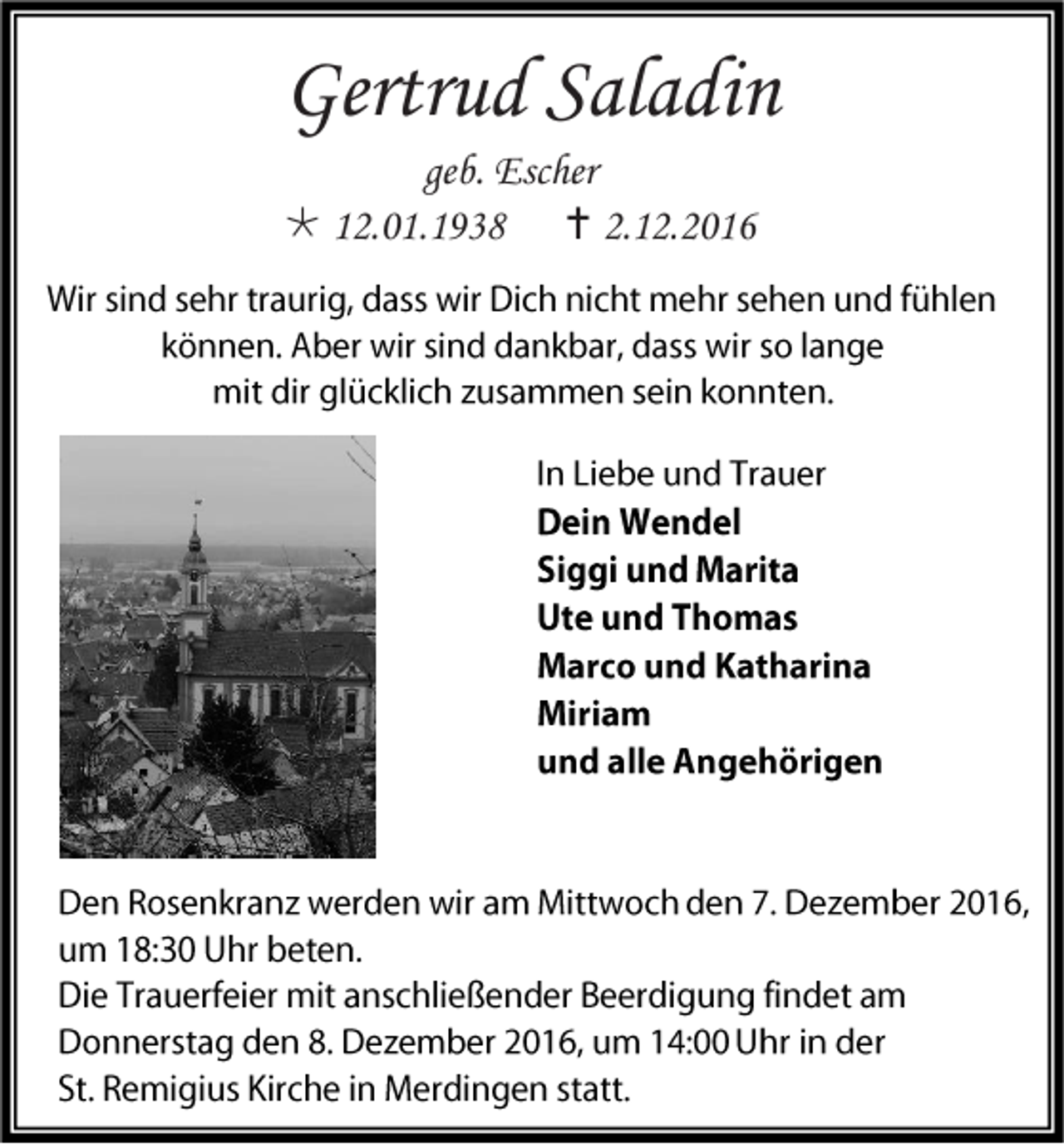<p>Gertrud Saladin<br />geb. Escher<br /> 12.01.1938  2.12.2016</p>