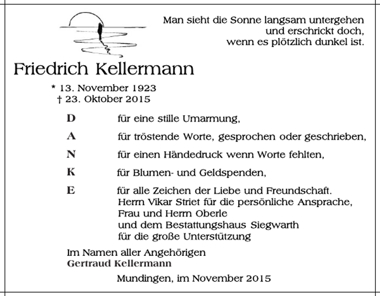 <p>D<br />A<br />N<br />K<br />E</p><p>Gertraud Kellermann</p>