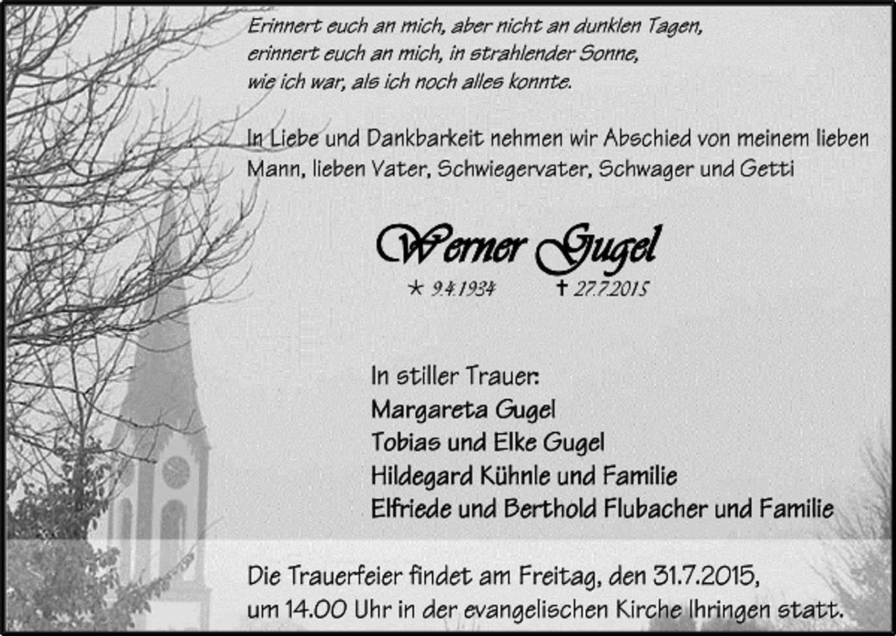 <p>Werner Gugel<br /> 9.4.1934</p><p> 27.7.2015</p>