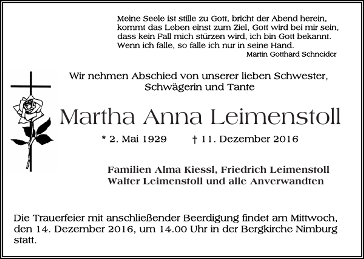 <p>Martha Anna Leimenstoll<br />Familien Alma Kiessl, Friedrich Leimenstoll<br />Walter Leimenstoll und alle Anverwandten</p>