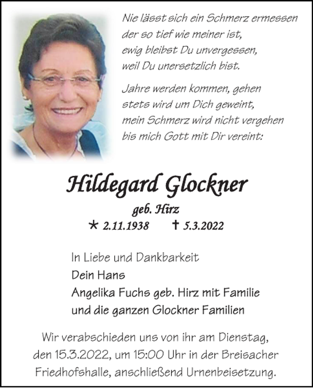 <p>Hildegard Glockner<br />geb. Hirz<br /> 2.11.1938</p><p> 5.3.2022</p>