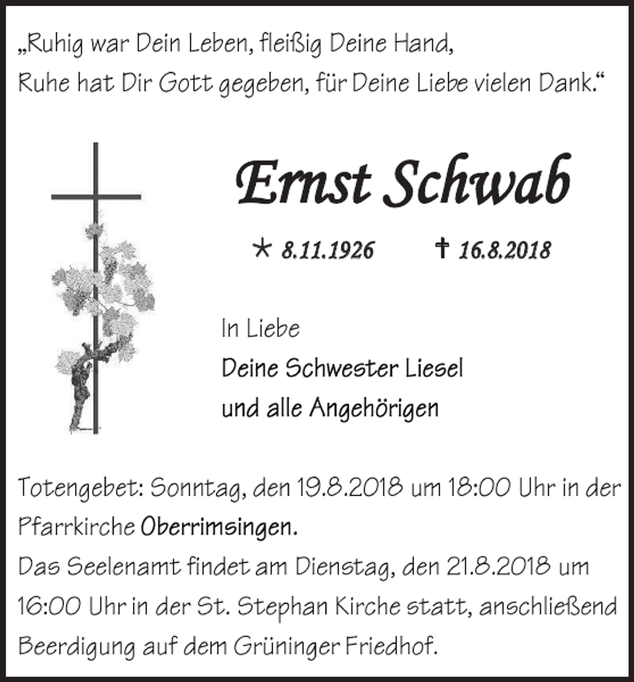 <p>Ernst Schwab<br /> 8.11.1926</p><p> 16.8.2018</p>