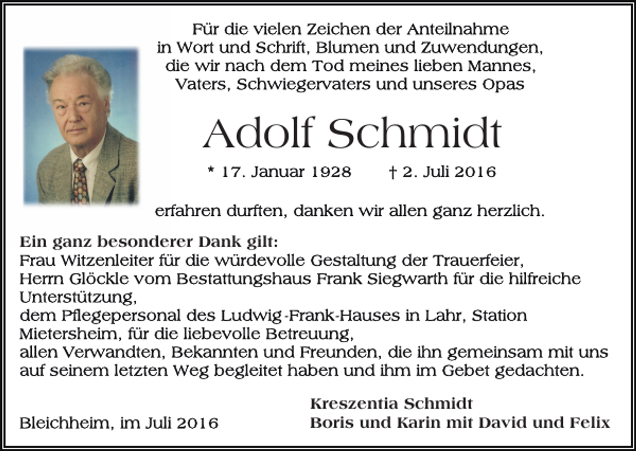 <p>Adolf Schmidt<br />Ein ganz besonderer Dank gilt:</p><p>Kreszentia Schmidt<br />Boris und Karin mit David und Felix</p>