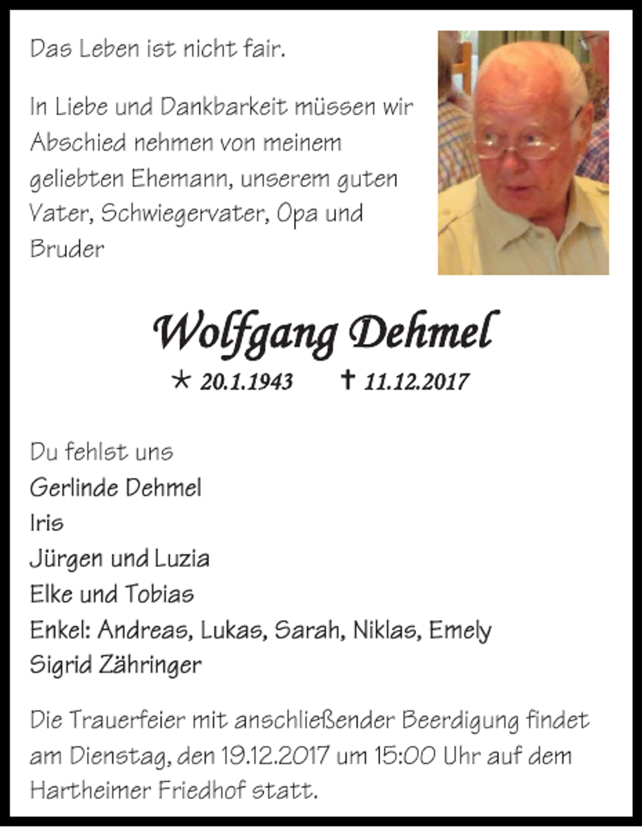 <p>WWolfgang<br />olfg a ng DeDehmel<br />h mel<br /> 220.1.1943<br />0. 1. 1 9 4 3</p><p> 111.12.2017<br />1. 1 2. 2 0 1 7</p>