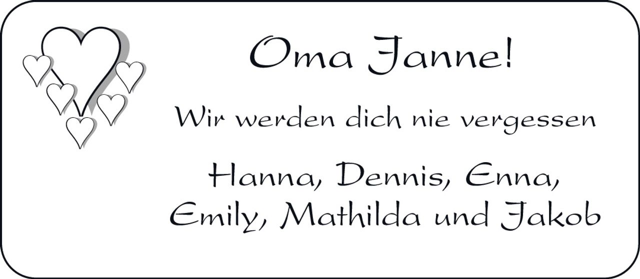 <p>Oma Janne!</p><p>Wir werden dich nie vergessen</p><p>Hanna, Dennis, Enna,<br>Emily, Mathilda und Jakob</p>