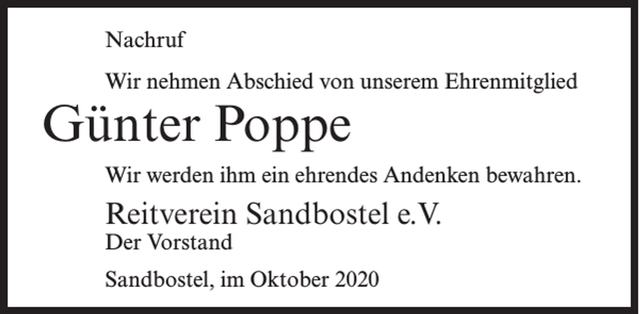 <p>Nachruf<br />Wir nehmen Abschied von unserem Ehrenmitglied</p><p>Günter Poppe</p><p>Wir werden ihm ein ehrendes Andenken bewahren.</p><p>Reitverein Sandbostel e.V.<br />Der Vorstand</p><p>Sandbostel, im Oktober 2020</p>