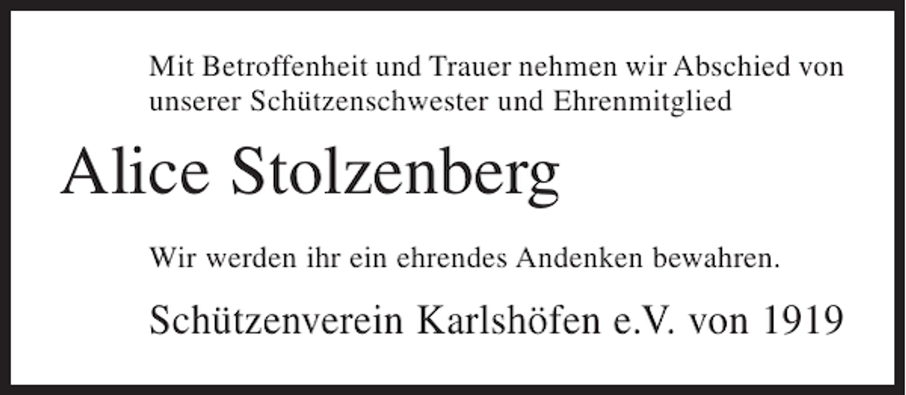 <p>Mit Betroffenheit und Trauer nehmen wir Abschied von<br />unserer Schützenschwester und Ehrenmitglied</p><p>Alice Stolzenberg<br />Wir werden ihr ein ehrendes Andenken bewahren.</p><p>Schützenverein Karlshöfen e.V. von 1919</p>