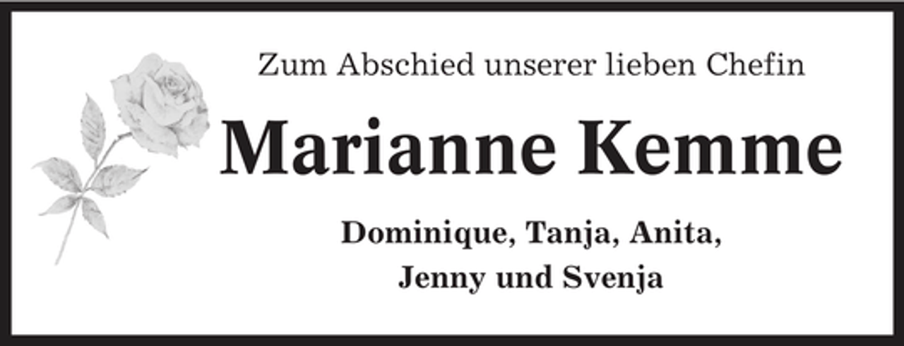 <p>Zum Abschied unserer lieben Chefin</p><p>Marianne Kemme<br />Dominique, Tanja, Anita, Jenny und Svenja</p>