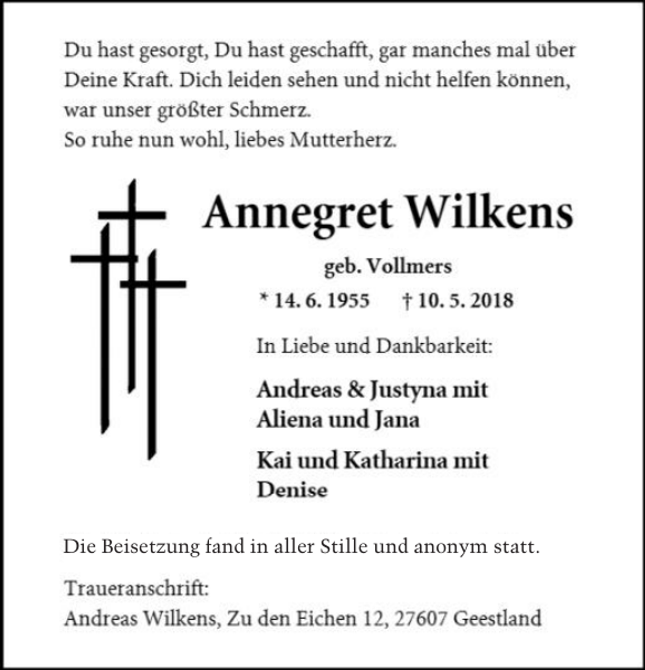 <p>Die Beisetzung fand in aller Stille und anonym statt.</p>
